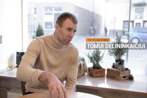 10 klausimų Tomui Delininkaičiui