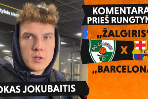 Rokas Jokubaitis: „Žalgiris“ žaidžia gerą krepšinį“