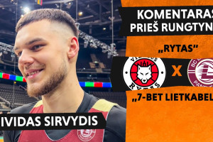 Deivido Sirvydžio komentaras prieš rungtynes su „Rytu“